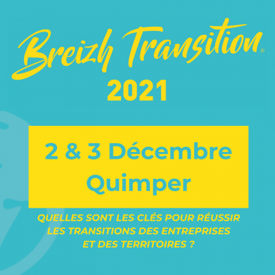 Salon BREIZH TRANSITION 2021 : les clefs pour réussir sa transition